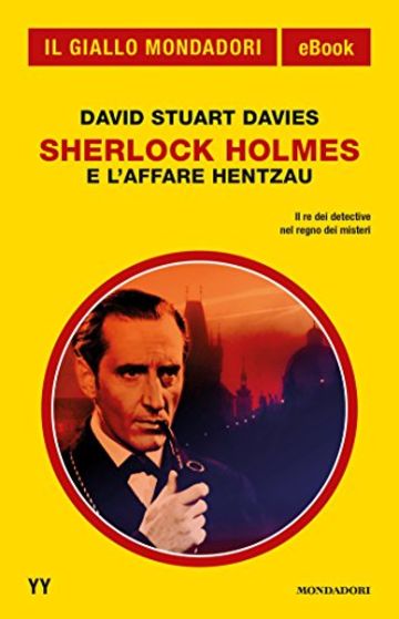 Sherlock Holmes e l'affare Hentzau (Il Giallo Mondadori)
